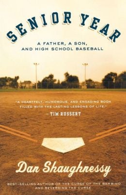 Senior Year: A Father, A Son, and High School Baseball