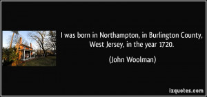 was born in Northampton, in Burlington County, West Jersey, in the ...