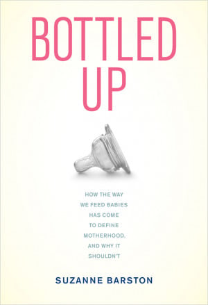 Bottled Up: A must-read for all bottle-feeding moms
