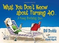 What You Don't Know About Turning 40: A Funny Birthday Quiz (Pap ...