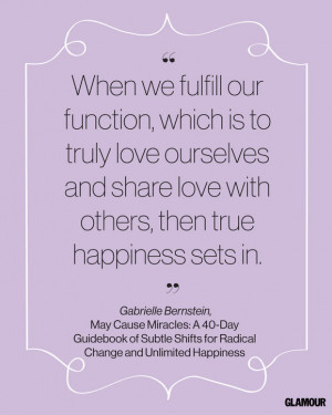 Happiness Quote From Gabrielle Bernstein 's May Cause Miracles: A 40 ...