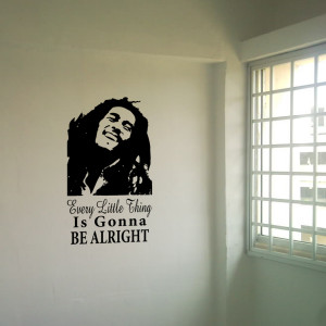 Bob Marley Quotes Every Little Thing Gonna Alright