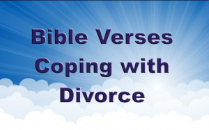 Good Bible Verses To Help Cope With a Divorce