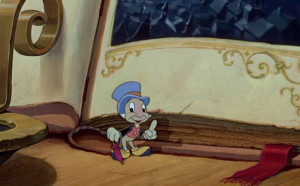... as that. Always let Jiminy Cricket’s wise words be your guide
