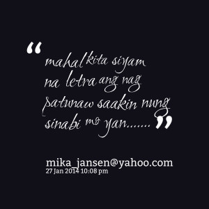 Mahal Rin Kita Tagalog Love...