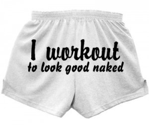 Workout To Look Good Naked Gym Shorts, Women's Work Out Clothing ...