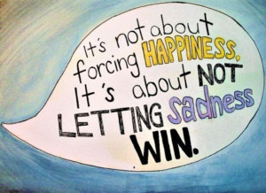 It's not about forcing happiness