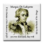 Marquis de Lafayette quote Tile Coaster