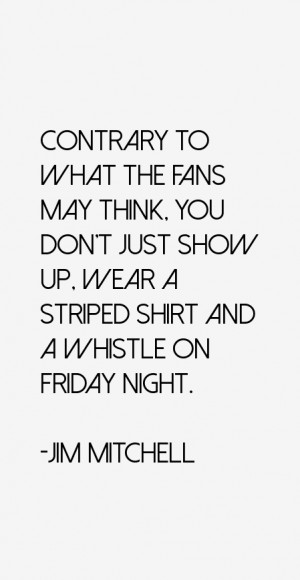 Jim Mitchell Quotes amp Sayings