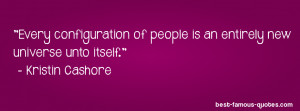 relationships quote -Every configuration of people is an entirely new ...