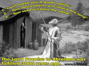 Three Promises to Abraham Fulfilled!