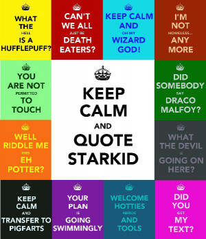 File:Keep calm and quote starkid by penguin of epic doom-d3e3xsi.jpg