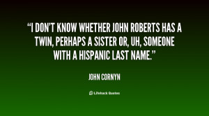 quote-John-Cornyn-i-dont-know-whether-john-roberts-has-75255.png