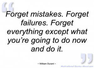 forget mistakes william durant
