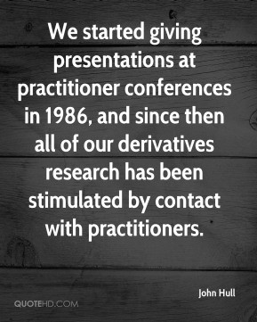 john-hull-john-hull-we-started-giving-presentations-at-practitioner ...