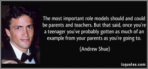 most important role models should and could be parents and teachers ...