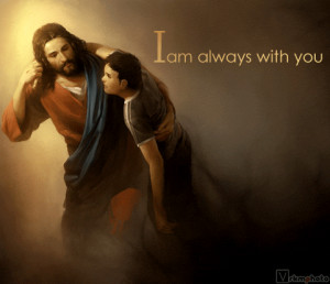am with u i am always with you (GOD)