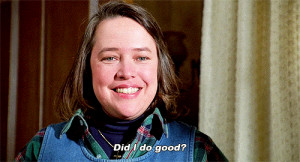 kathy bates misery quotes