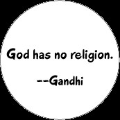 God has no religion -- Gandhi quote POLITICAL MAGNET