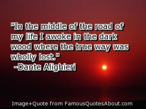 So Dante was going through a mid-life crisis, basically. I can relate ...