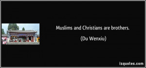 Muslims and Christians are brothers Du Wenxiu