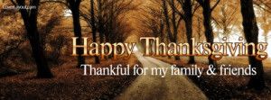 Happy Thanksgiving Thankful for Family and Friends Facebook Cover