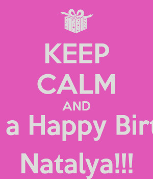 keep-calm-and-have-a-happy-birthday-natalya.png
