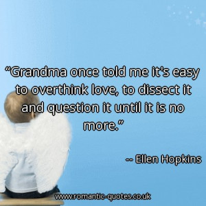 grandma-once-told-me-its-easy-to-overthink-love-to-dissect-it-and ...