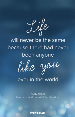 Image from PopSugar. Quote from On the Night you were Born by Nancy ...