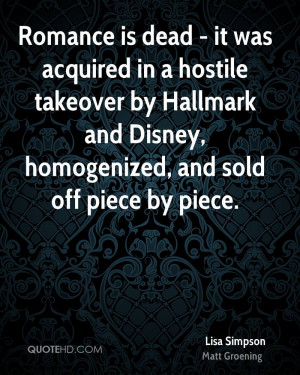... by Hallmark and Disney, homogenized, and sold off piece by piece