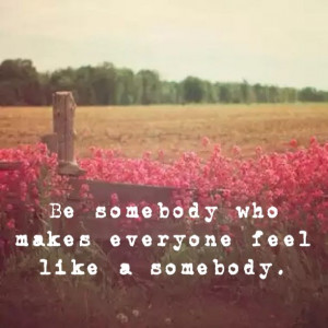 be somebody # quotes # quotiful create your own picture quote and ...