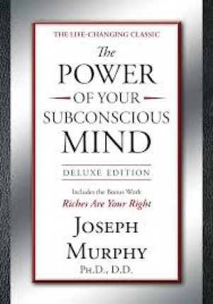 The powerful words of Dr. Joseph Murphy