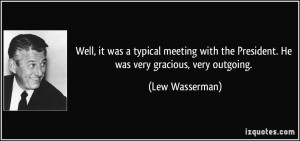 More Lew Wasserman Quotes