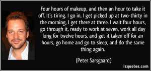 More Peter Sarsgaard Quotes
