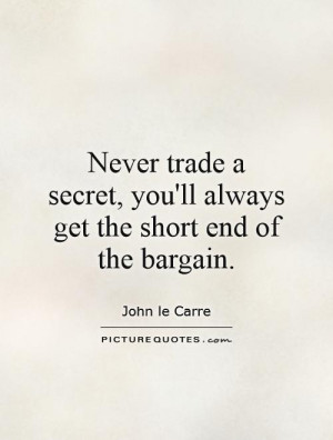 Secret Quotes John Le Carre Quotes