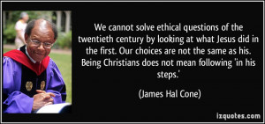 We cannot solve ethical questions of the twentieth century by looking ...