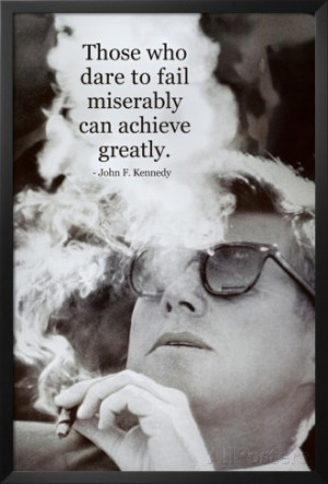 John F Kennedy Achieve Motivational Quote Archival Photo Poster Lamina ...