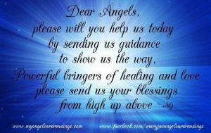 Dear angels please will you help us today blessing quote