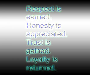 respect_is_earned_and_trust_is_also_earned_by_danielwolf14-d6kzf5l.jpg