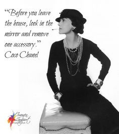 Coco Chanel's View on Accessorizing http://www.insideoutstyleblog.com ...