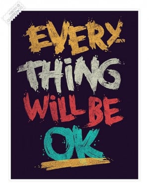 Everything will be ok quote