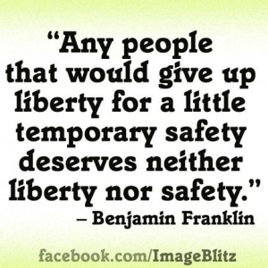 benjamin franklin any people that would give up liberty for a little ...