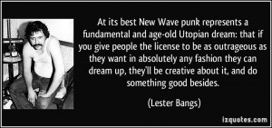 At its best New Wave/punk represents a fundamental and age-old Utopian ...