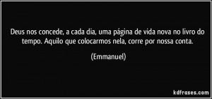 Deus nos concede, a cada dia, uma página de vida nova no livro do ...