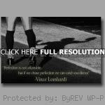 vince lombardi, quotes, sayings, on perfection, sport vince lombardi ...