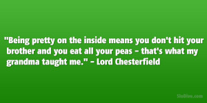 You Envy Me Quotes Lord chesterfield quote