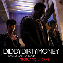 Single by Diddy-Dirty Money featuring Drake