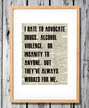 Say No To Drugs Quotes Hunter s. thompson quote on