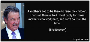 quote-a-mother-s-got-to-be-there-to-raise-the-children-that-s-all ...