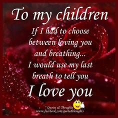 Love My Grandkids Quotes | To my children and grandchildren: If I ...